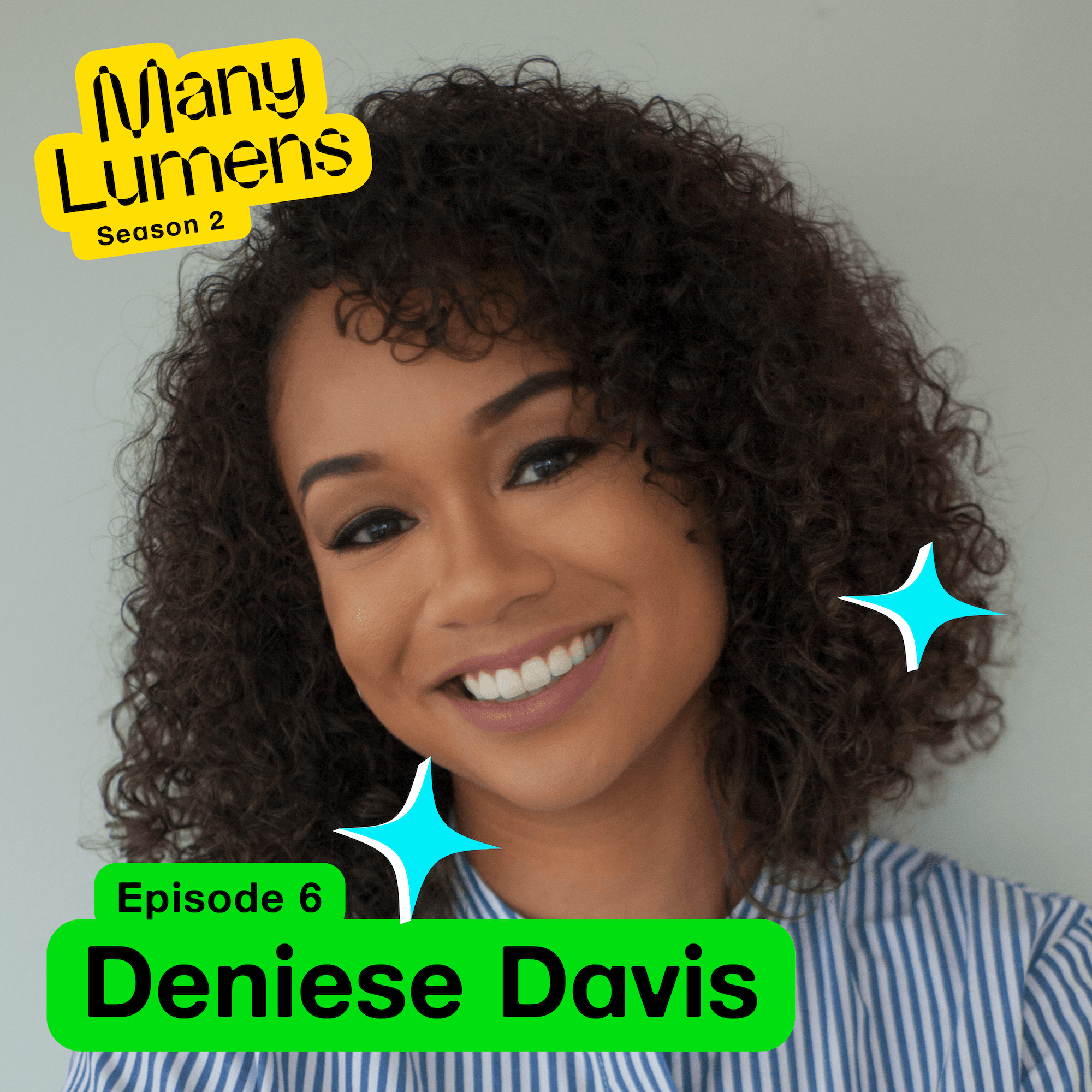 A headshot of Deniese Davis. Her curly hair is framing her face, she is smiling, and her head is tilted slightly to the left. She is wearing a pins-striped blouse. The Many Lumens logo is in the top left corner and her name is written in the bottom left. There are blue star icons around her face.