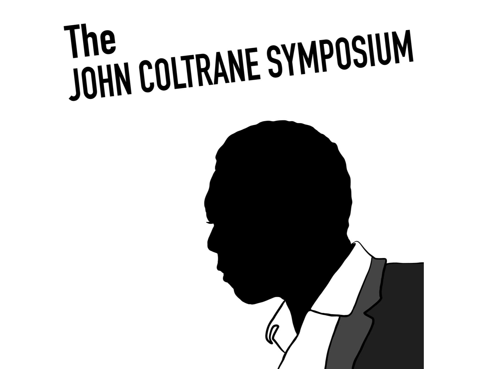 John Coltrane Symposium logo, a silhouette of a Black man with wearing a suit with the text "The John Coltrane Symposium.