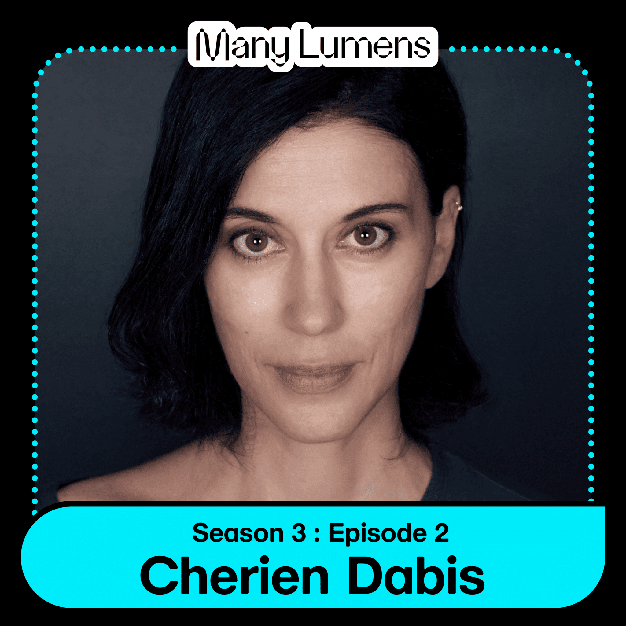 A graphic with a headshot photo of Cherien Dabis. She is a Palestinian woman, she has long black hair, and is looking directly at the camera. There is text beneath with her name, and text about with the Many Lumens logo.